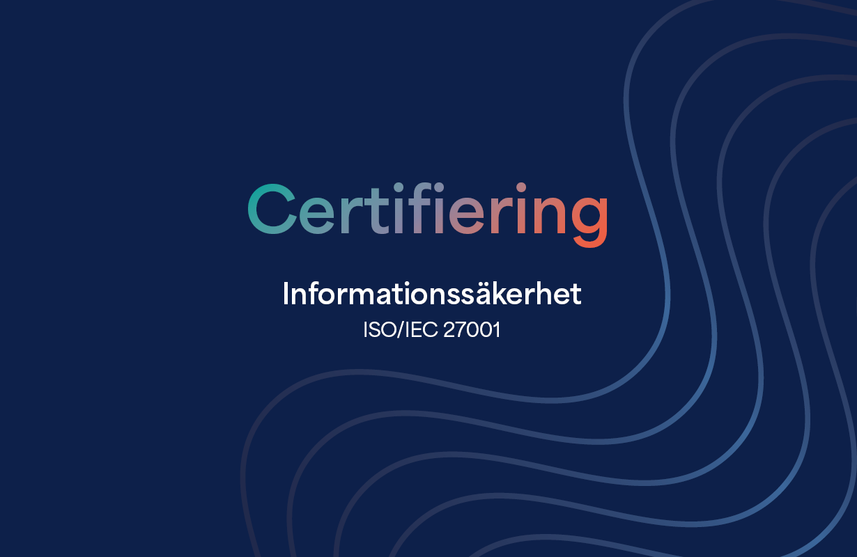 Mörkblå bakgrund med vårt vågmönster och texten certifiering informationssäkerhet ISO/IEC 27001.